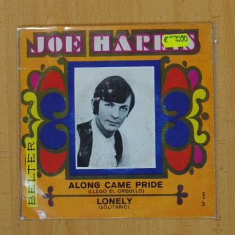 JOE HARRIS - ALONG CAME PRIDE / LONELY - SINGLE