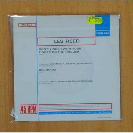 LES REED - DONÂ´T LINGER WITH YOUR FINGER ON THE TRIGGER, BIG DRUM - SINGLE