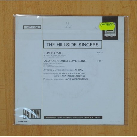 THE HILLSIDE SINGERS - KUM BA YAH / OLD FASHIONED LOVE SONG - SINGLE