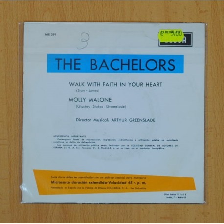 THE BACHELORS - WALK WITH FAITH IN YOUR HEART / MOLLY MALONE - SINGLE