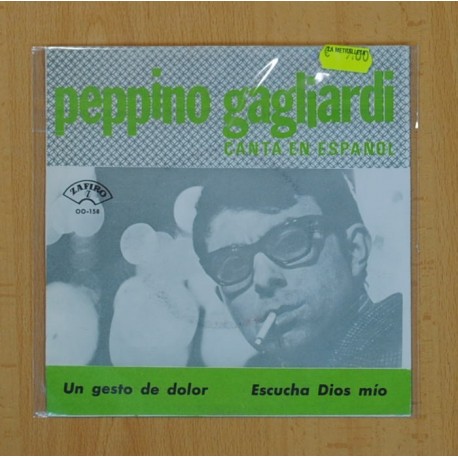 PEPPINO GAGLIARDI - UN GESTO DE DOLOR / ESCUCHA DIOS MIO - SINGLE