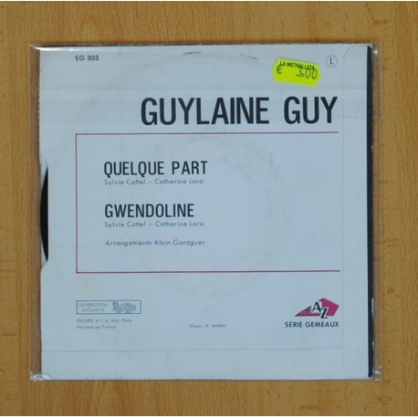 GUYLAINE GUY - QUELQUE PART / GWENDOLINE - SINGLE