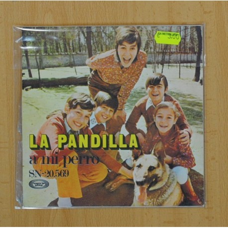 LA PANDILLA - OH MAMA / A MI PERRO - SINGLE
