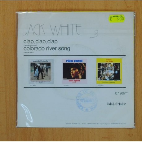 JACK WHITE - CLAP, CLAP, CLAP / COLORADO RIVER SONG - SINGLE