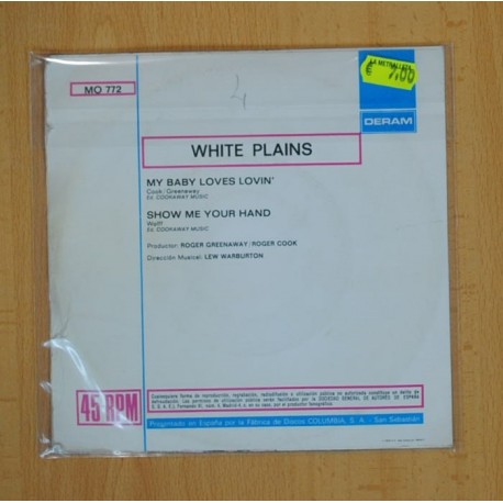 WHITE PLAINS - MY BABY LOVES LOVIN / SHOW ME YOUR HAND - SINGLE