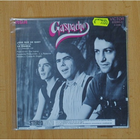 GAZPACHO - QUE QUE DE QUE / LA TRANCA - SINGLE