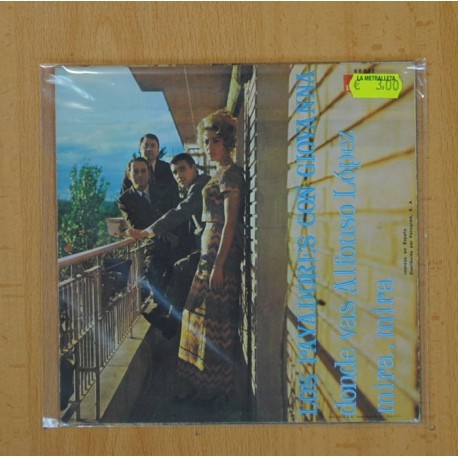 PAYADORES / GIOVANNA - DONDE VAS ALFONSO LOPEZ / MIRA, MIRA - SINGLE