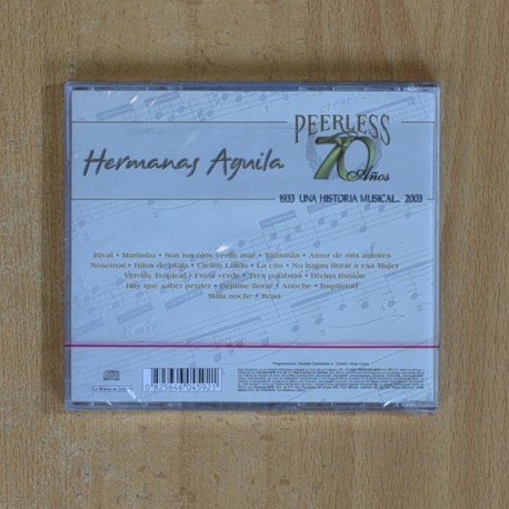 HERMANAS AGUILA - PEERLESS 70 AÑOS - CD