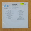 AMIGOS - DIAS FELICES / QUIERO DAR ALGO DE MI - SINGLE
