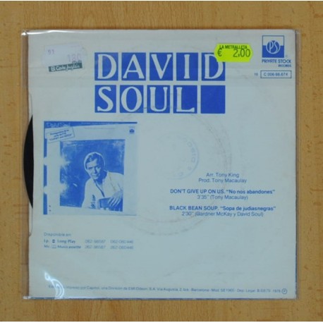 DAVID SOUL - DON`T GIVE UP ON US / BLACK BEAN SOUP - SINGLE