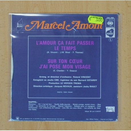 MARCEL AMONT - LÂ´AMOUR CA FAIT PASSER LE TEMPS / SUR TON COEUR JÂ´AI POSE MON VISAGE - SINGLE
