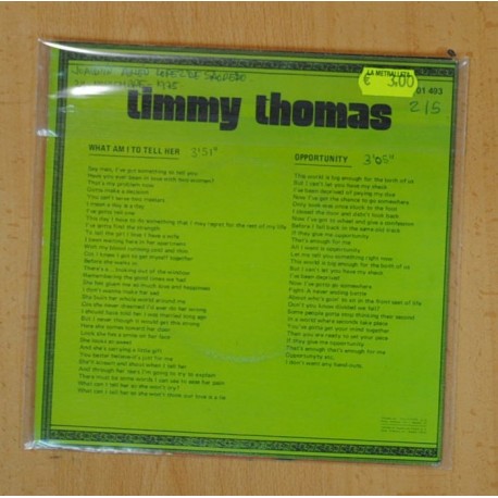 TIMMY THOMAS - WHAT AM I TO TELL HER / OPPORTUNITY - SINGLE