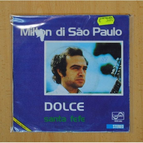 MILTON DI SAO PAULO - DOLCE / SANTA FEFE - SINGLE