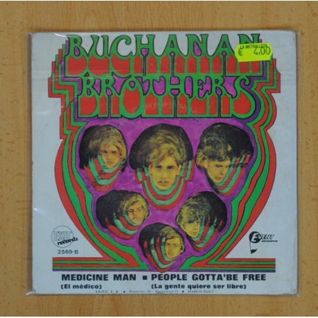 BUCHANAN BROTHERS - MEDICINE MAN / PEOPLE GOTTAÂ´BE FREE - SINGLE