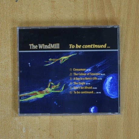 THE WINDMILL - TO BE CONTINUED - CD