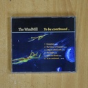 THE WINDMILL - TO BE CONTINUED - CD