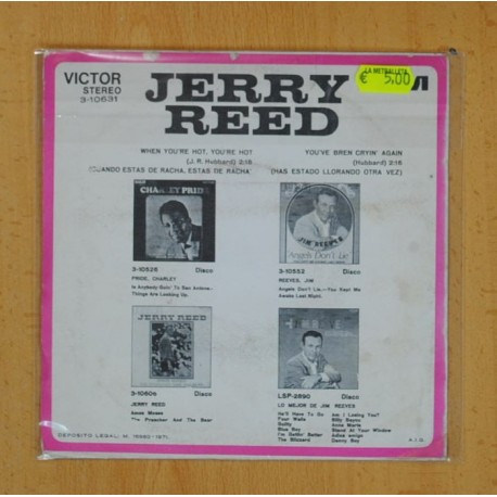 JERRY REED - WHEN YOUÂ´RE HOT, YOUÂ´RE HOT / YOUÂ´VE BEEN CRYIN AGAIN - SINGLE