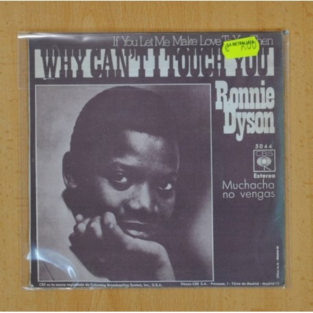 RONNIE DYSON - IF YOU LET ME MAKE LOVE TO YOU THEN / WHY CANÂ´T I TOUCH YOU - SINGLE