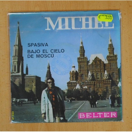 MICHEL - SPASIVA / BAJO EL CIELO DE MOSCU - SINGLE