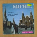 MICHEL - SPASIVA / BAJO EL CIELO DE MOSCU - SINGLE