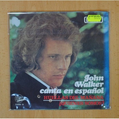 JOHN WALKER - HUELLAS DEL MAÃANA / Â¿QUIENES SOMOS? - SINGLE