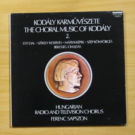 FERENC SAPSZON - THE CHORAL MUSIC OF KODALY 2 - GATEFOLD - 2 LP