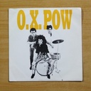 O.X. POW - TE SIENTO EN MI PIEL / LA ESQUINA ILEGAL - SINGLE