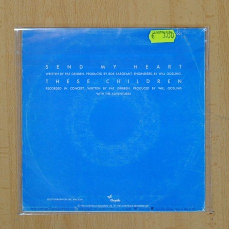 ADVENTURES - SEND MY HEART / THESE CHILDREN - SINGLE