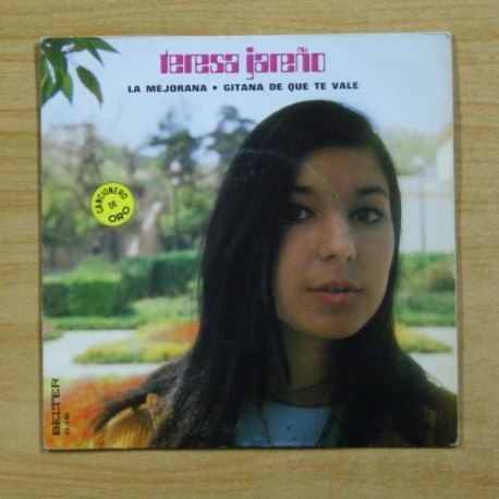 TERESA JAREÑO - LA MEJORANA / GITANA DE QUE TE VALE - SINGLE