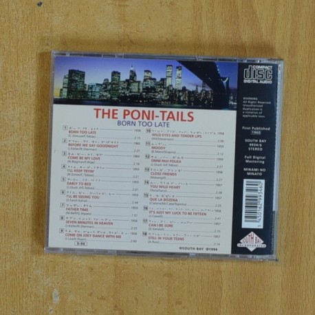 THE PONY TAILS - BORN TOO LATE - CD