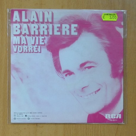 ALAIN BARRIERE - MA VIE / VORREI - SINGLE