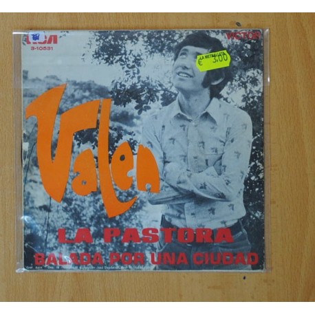 VALEN - LA PASTORA / BALADA POR UNA CIUDAD - SINGLE