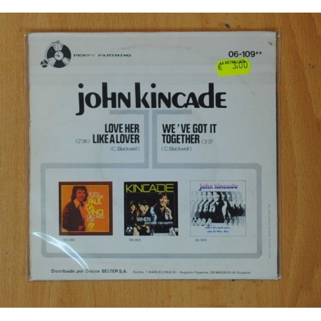 JOHN KINCADE - LOVE HER LIKE A LOVER / WE´VE GOT IT TOGETHER - SINGLE