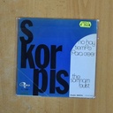 SKORPIS - NO HAY TIEMPO PARA CREER / THE SOMNAMBULIST - SINGLE