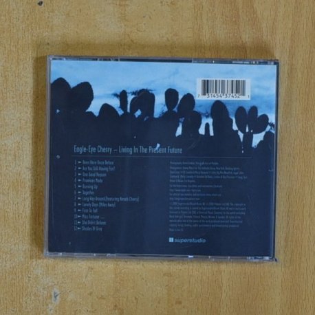EAGLE EYE CHERRY - LIVING IN THE PRESENT FUTURE - CD
