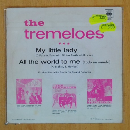 THE TREMELOES - MY LITTLE LADY / ALL THE WORLD TO ME - SINGLE