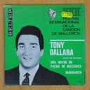 TONY DALLARA - UNA NOCHE EN PALMA DE MALLORCA / MARGARITA - SINGLE