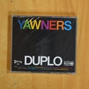 YAWNERS - DUPLO - CD