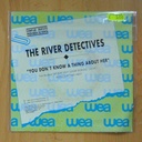 THE RIVER DETECTIVES - YOU DON´T KNOW A THING ABOUT HER - SINGLE