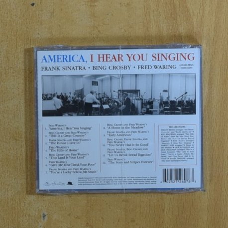 FRANK SINATRA / BING CROSBY / FRED WARING - AMERICA I HEAR YOU SINGING - CD
