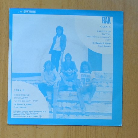 SMOKIE - BABE IT´S UP TO YOU / DID SHE HAVE TO GO AWAY - SINGLE