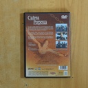 CADENA PERPOETUA - DVD