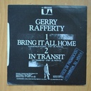 GERRY RAFFERTY - BRING IT ALL HOME / IN TRANSIT - SINGLE