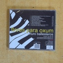 ARTURO BALLESTEROS - FLORES PARA OXUM - CD