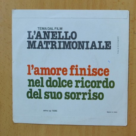 VARIOS - LÂ´ANELLO MATRIMONIALE / LÂ´AMORE FINISCE - SINGLE