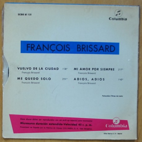 FRANCOIS BRISSARD - VUELVO DE LA CIUDAD / ME QUEDO SOLO / MI AMOR POR SIEMPRE / ADIOS, ADIOS - EP