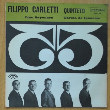 FILIPPO CARLETTI - CIAO SAYONARA / GAROTA DE IPANEMA - SINGLE