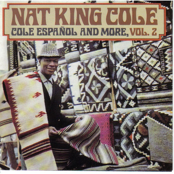 NAT KING COLE - COLE ESPAÑOL AND MORE, VOL.2 - CD (2)