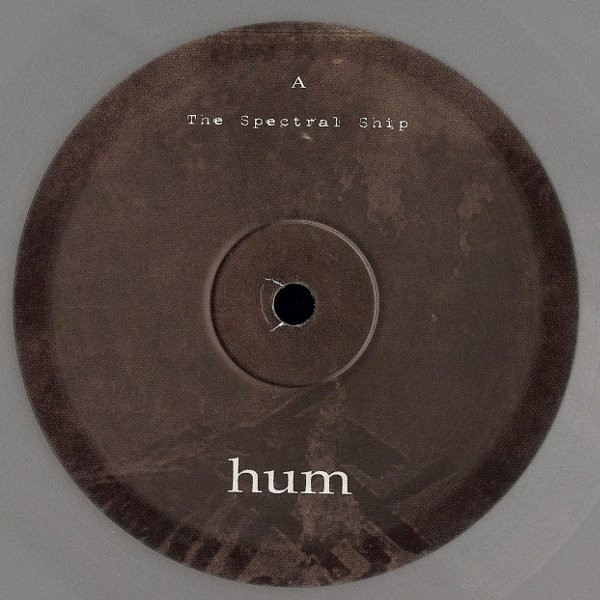 HUM - THE SPECTRAL SHIP / TIDAL FIRE - LP 10" (2)