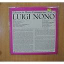 LUIGI NONO - CANTI DI VITA E D AMORE / PER BASTIANA / OMAGGIO A VEDOVA / COLECCION DE MUSICA CONTEMPORANEA VOL. 17 - LP